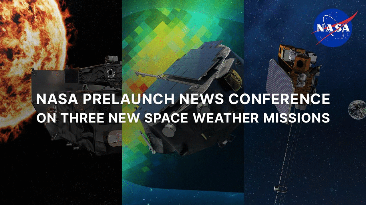 NASA Prelaunch News Conference on Three New Space Weather Missions (Sept. 21, 2025)