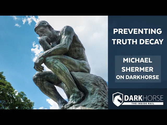 Preventing Truth Decay: Michael Shermer on DarkHorse