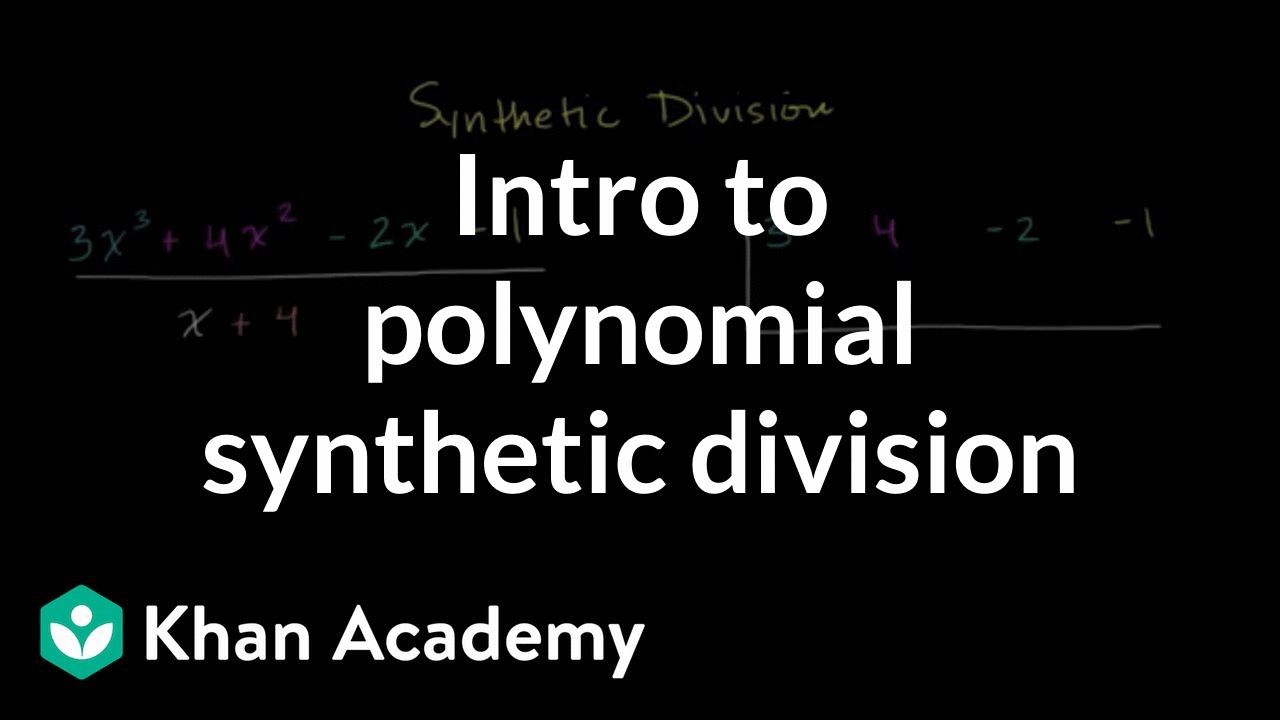 Intro to polynomial synthetic division | Precalculus | Khan Academy