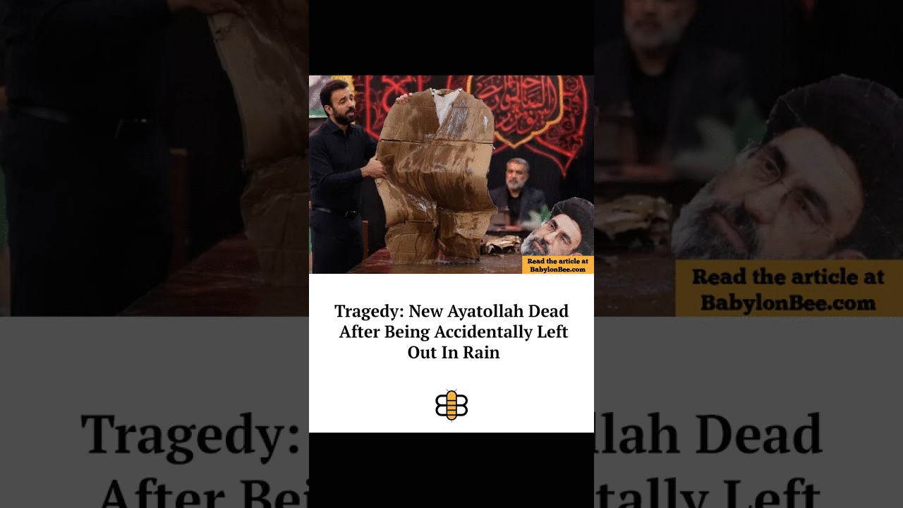 Read the article: https://babylonbee.com/news/tragedy-new-ayatollah-dead-after-being-accidentally-le