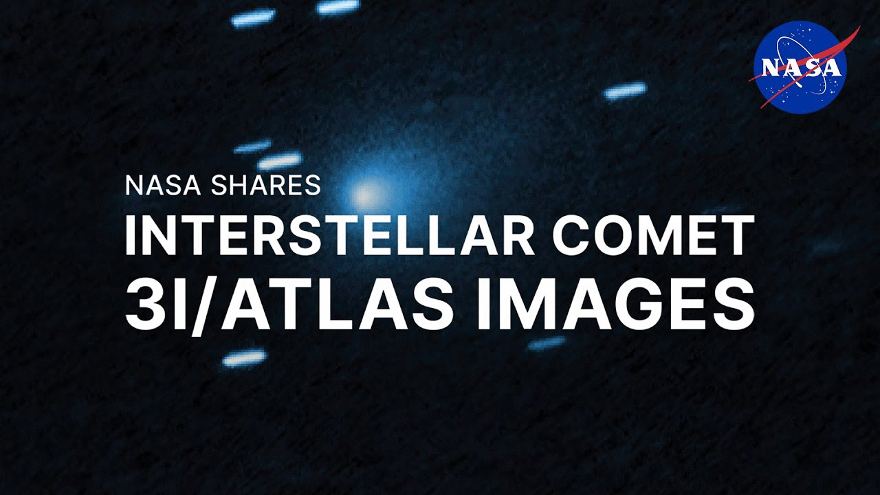 NASA Shares Interstellar Comet 3I/ATLAS Images