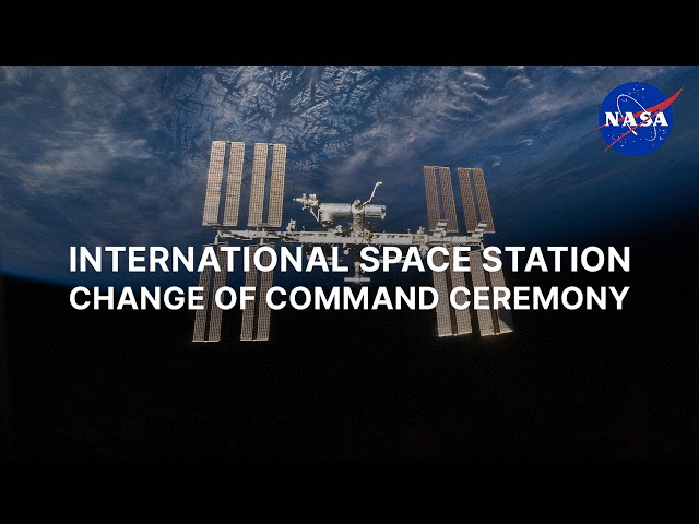 International Space Station Change of Command Ceremony