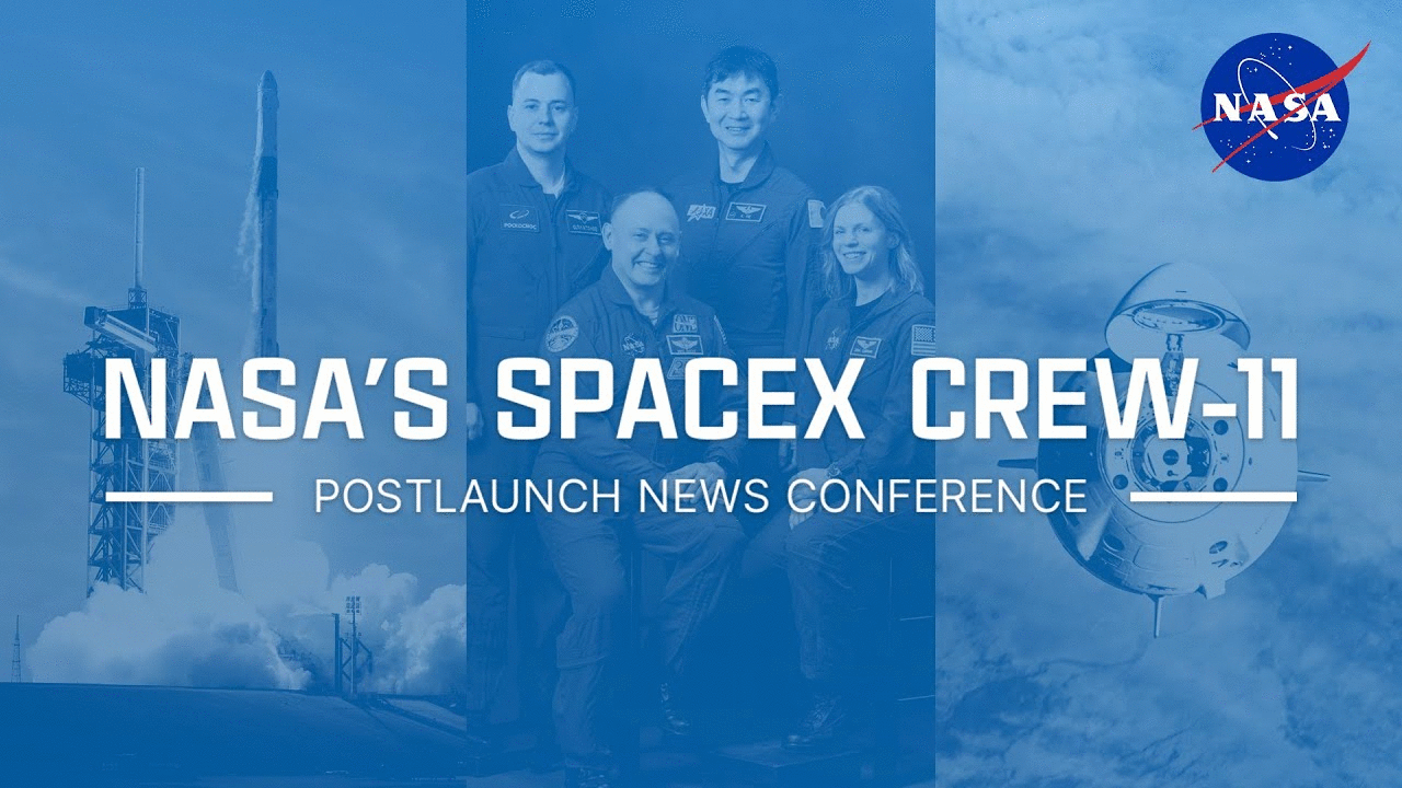 NASA’s SpaceX Crew-11 Postlaunch News Conference