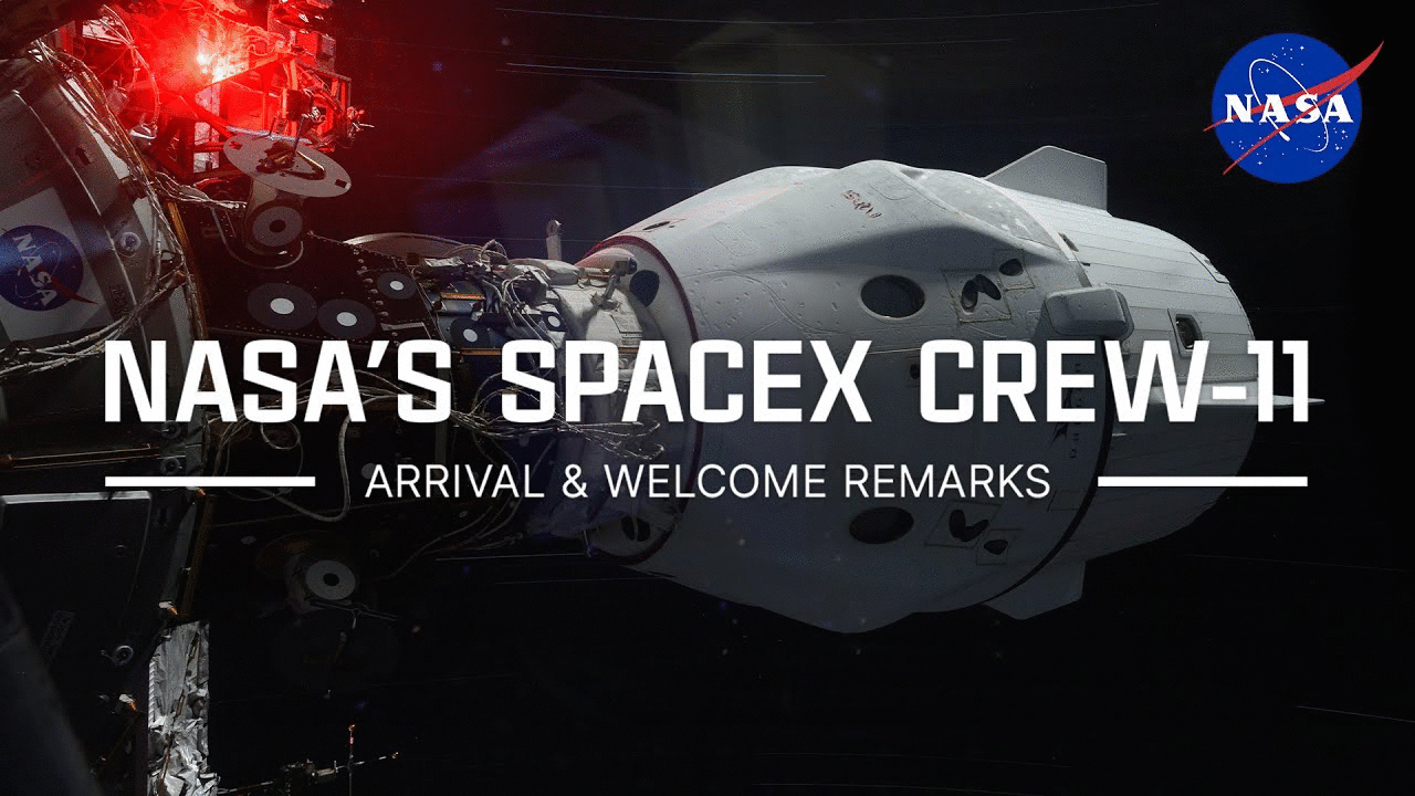 NASA’s SpaceX Crew-11 Arrival & Welcome Remarks