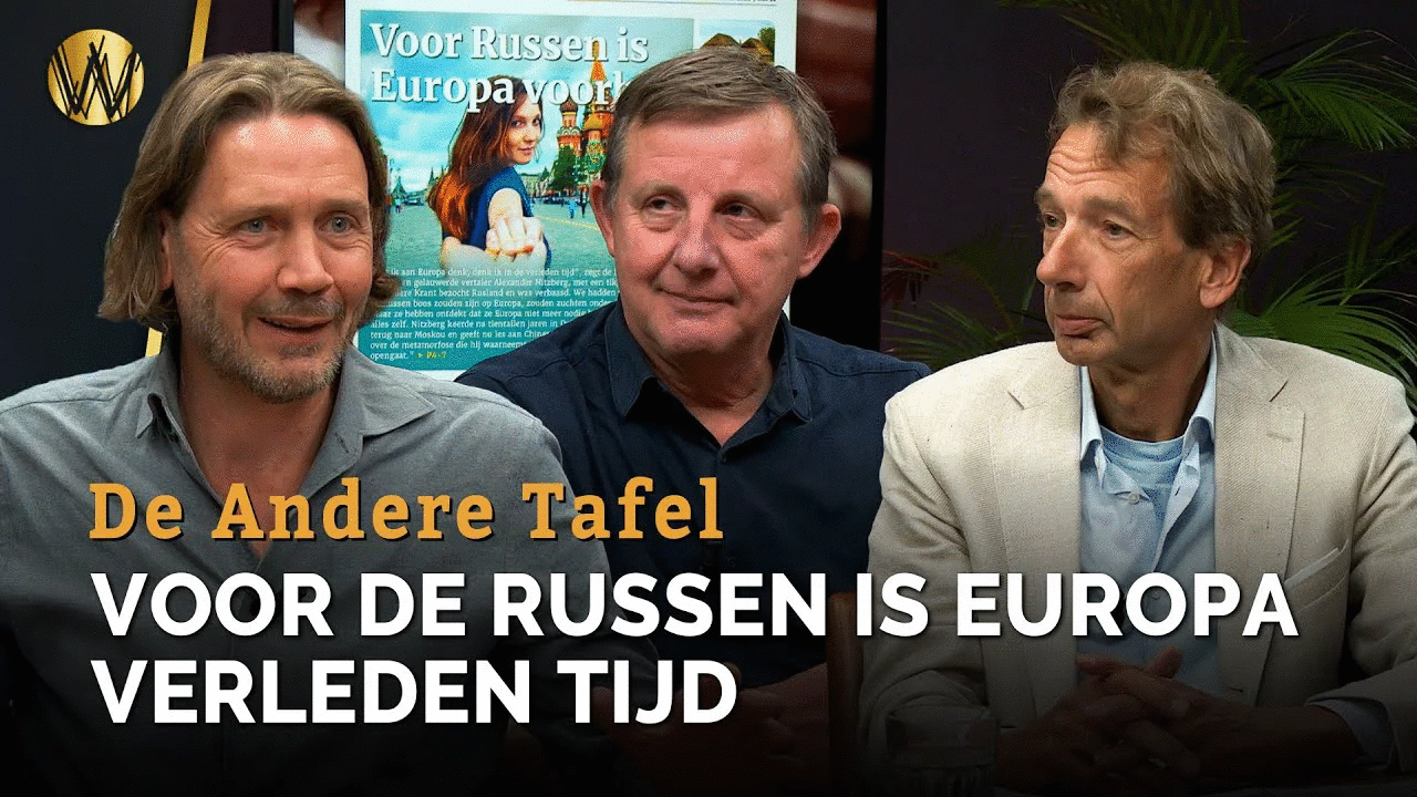Voor de russen is Europa verleden tijd | De Andere Tafel