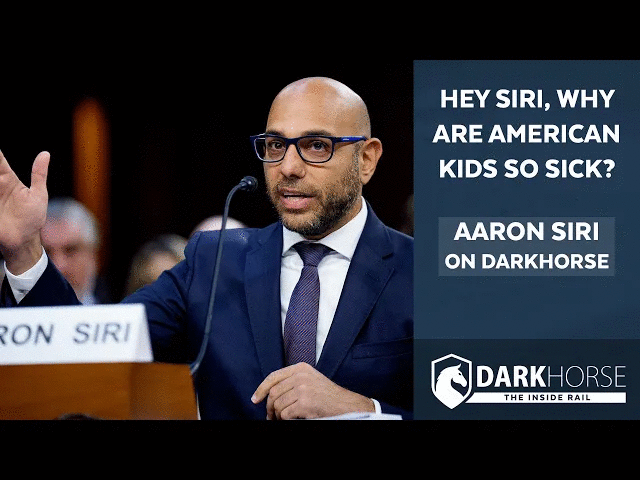 Hey Siri, why are American kids so sick? Aaron Siri on DarkHorse
