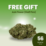 Free Gift 56 Grams (2oz) AAA Flower (Staff Pick)