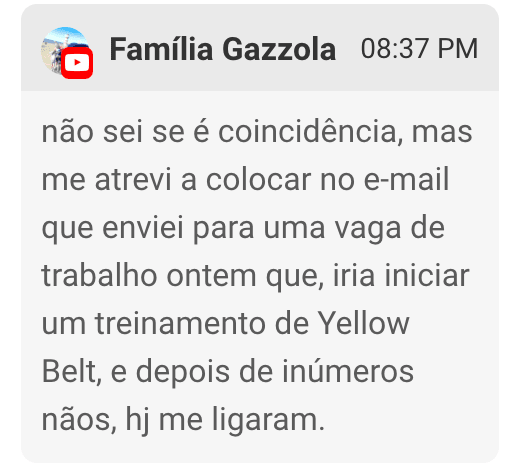 Família Gazzola · ligaram após mencionar Yellow Belt
