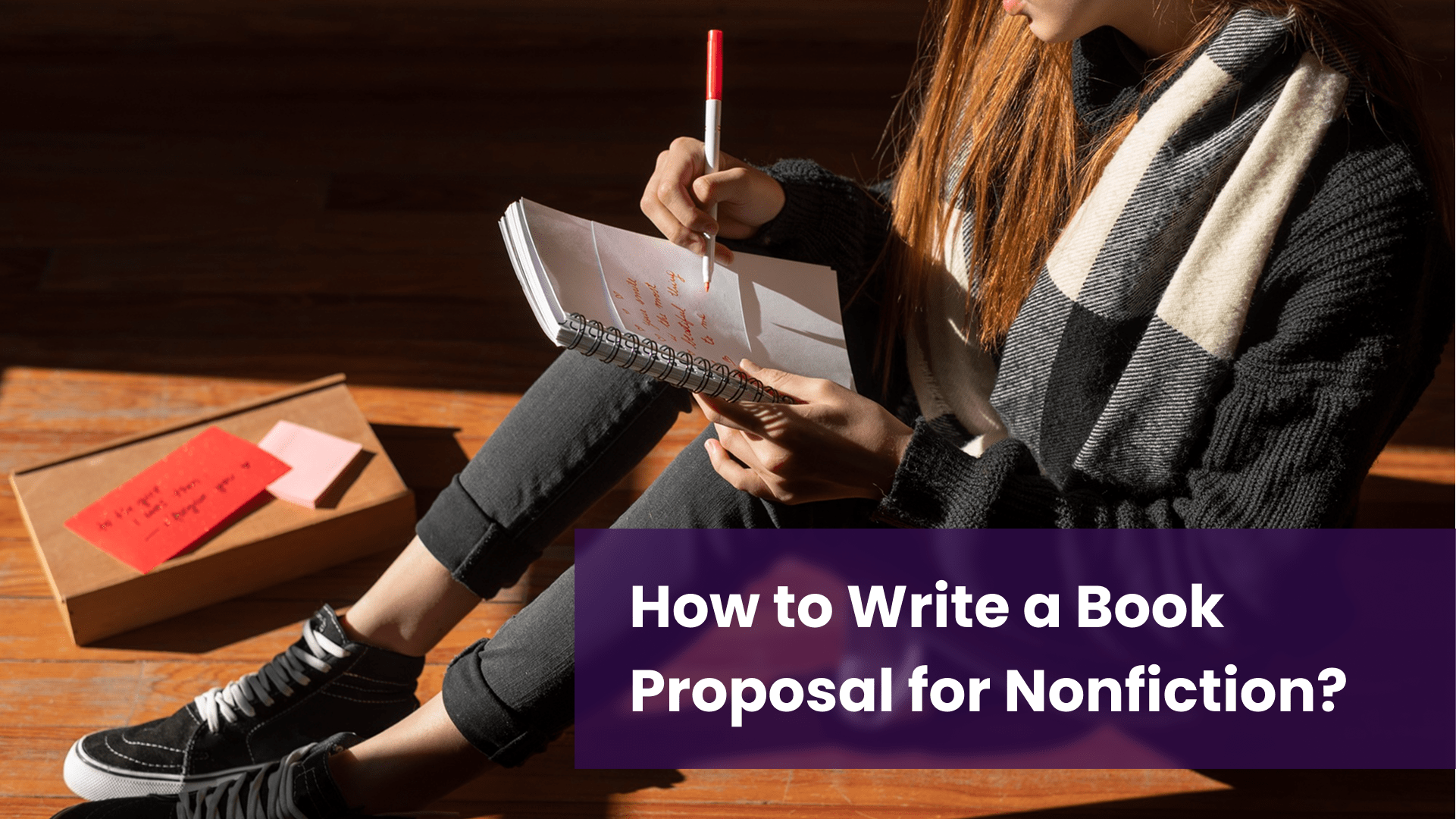 How to Write a Book Proposal for Nonfiction