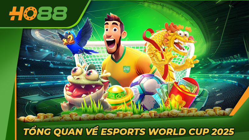 Tổng quan về Esports World Cup 2025