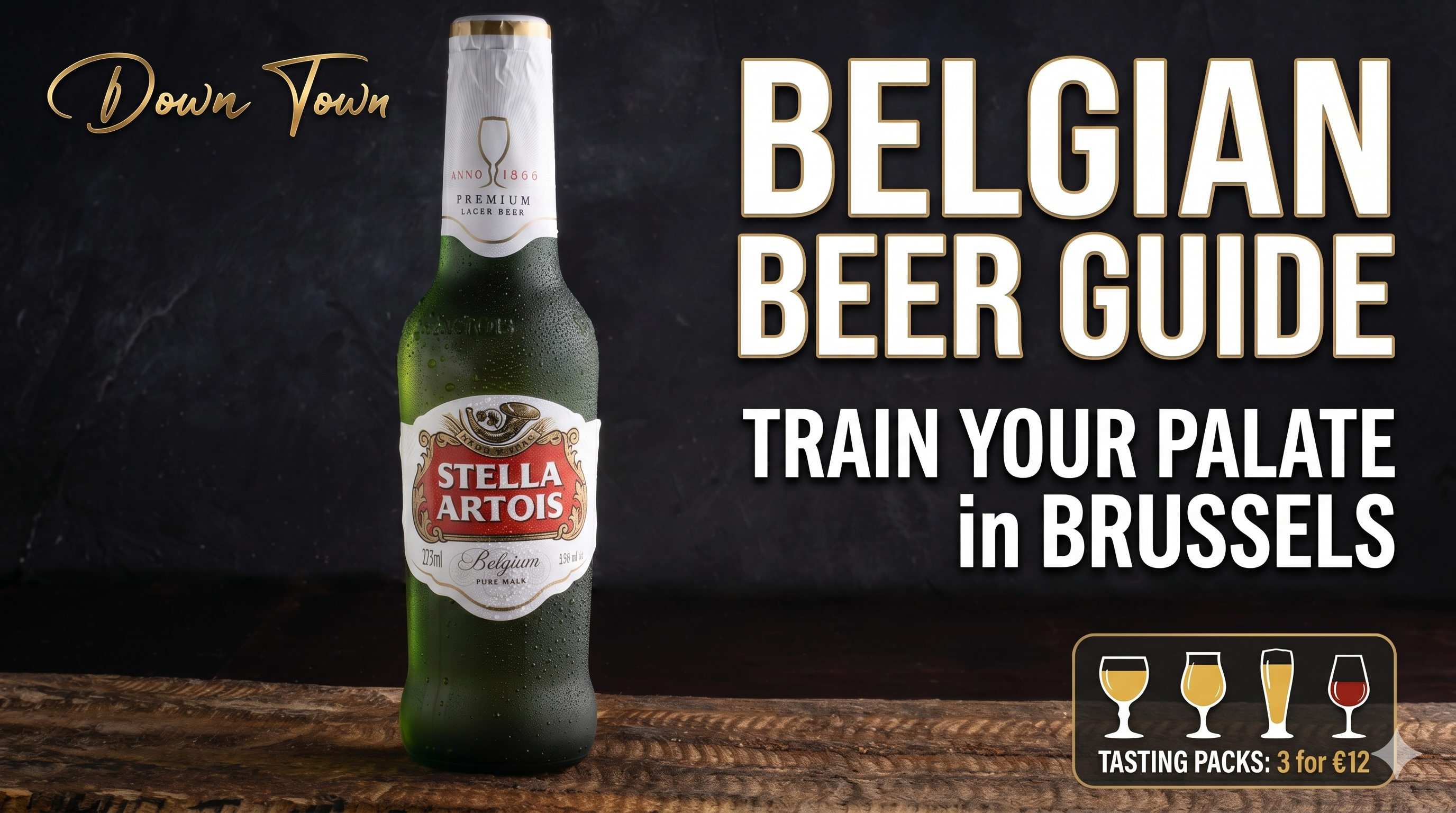 A landscape-oriented promotional thumbnail for a Belgian beer guide. On the left, a condensation-covered green glass bottle of Stella Artois stands upright on a rustic wooden surface against a dark, textured background. 
