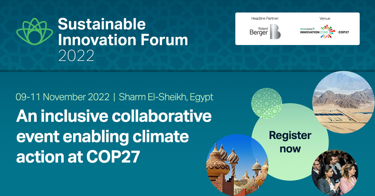 Poster for the Sustainable Innovation Forum 2022, held November 9-11 in Sharm El-Sheikh, Egypt, alongside COP27, promoting inclusive collaboration for climate action. Features registration information.