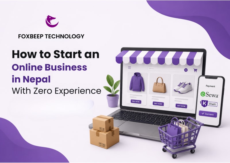 How to Start an Online Business in Nepal With Zero Experience