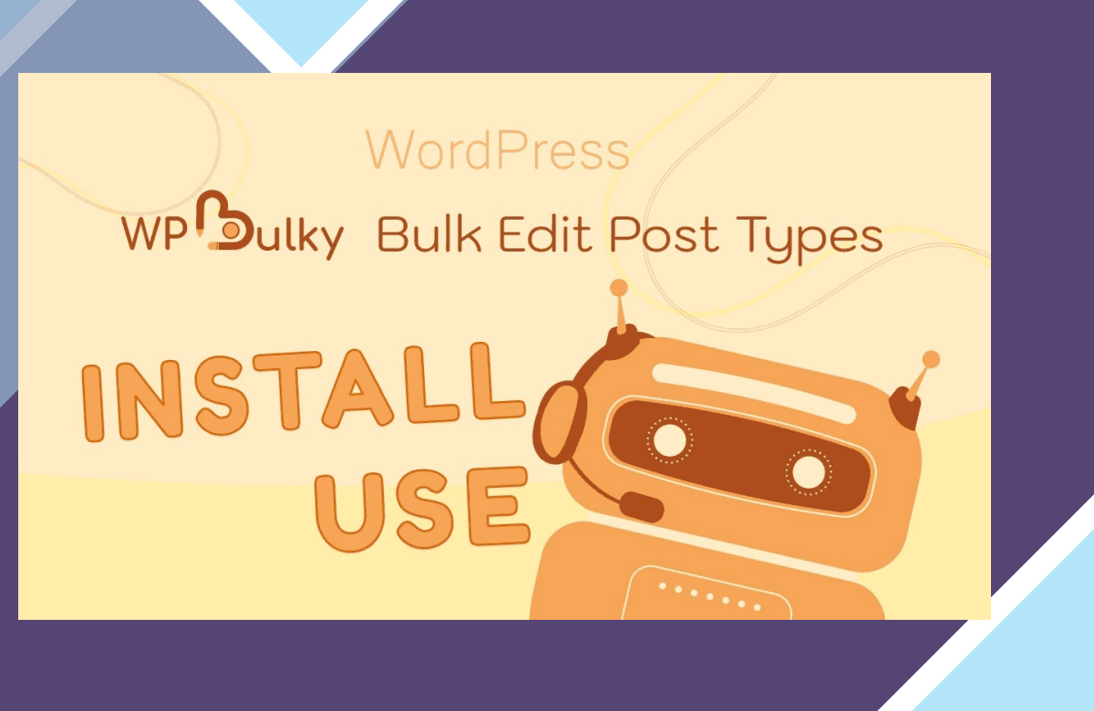 WPBulky – WordPress Bulk Edit Post Types screenshot