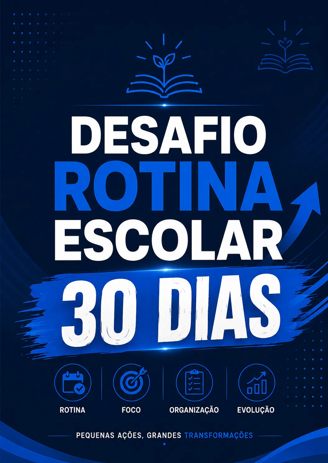 Desafio Rotina Escolar 30 Dias