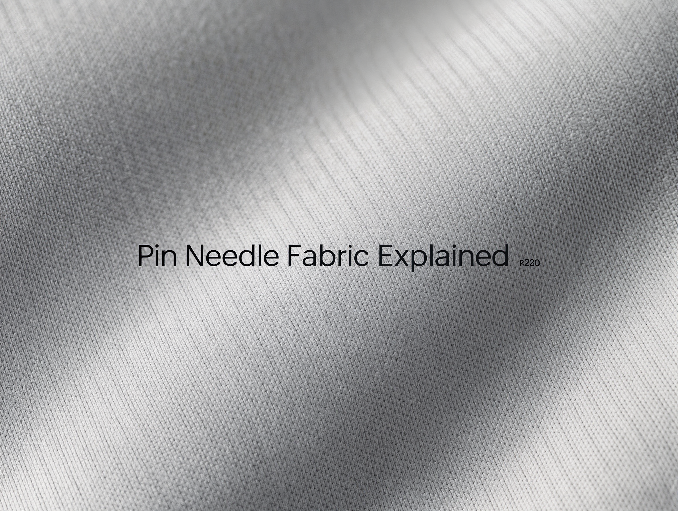 Pin Needle Fabric Explained — The Hidden Luxury in Every Thread