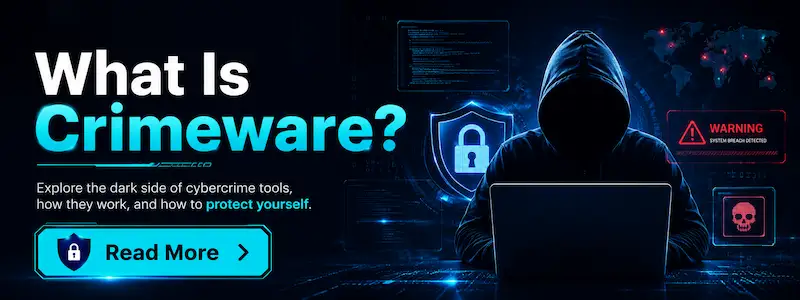 What Is Crimeware