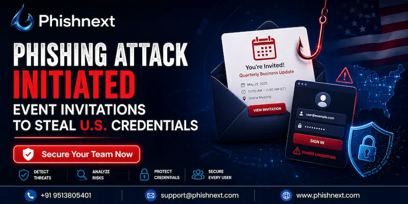 Phishing Attack Initiated Event Invitations to Steal U.S. Credentials