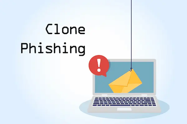 image shows Clone Phishing
