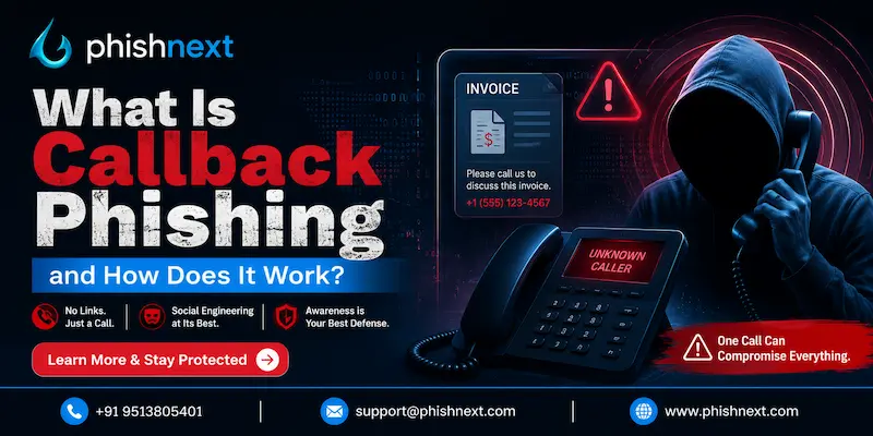 What Is Callback Phishing and How Does It Work?