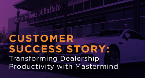 Mercedes-Benz of Buffalo Experiences Transformation in Productivity with Mastermind