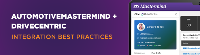 automotiveMastermind + DriveCentric Integration Best Practices
