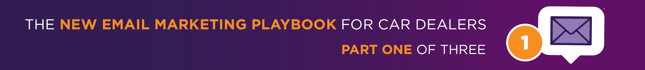 Blog banner stating "The New Email Marketing Playbook for Car Dealers Banner (Part 1 of 3)" with a mail icon on the right.