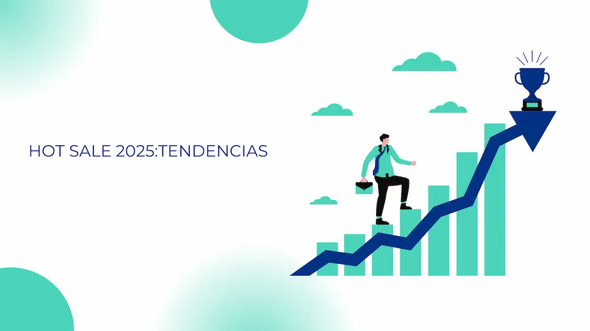 Guía definitiva para aprovechar el Hot Sale 2025