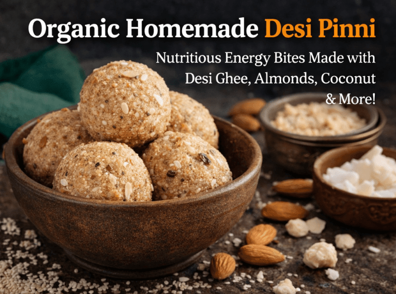 Organic Desi Pinni with Pure Desi Ghee | Handmade Energy Laddoos with Dry Fruits & Makhana view 3