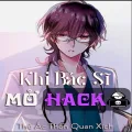 Khi Bác Sĩ Mở Hack