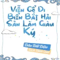 Viễn Cổ Đi Bắt Hải Sản Làm Giàu Ký