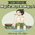 Ngốc Bạch Ngọt Ở Thập Niên 60