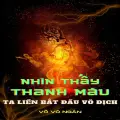 Nhìn Thấy Thanh Máu Ta Liền Vô Địch