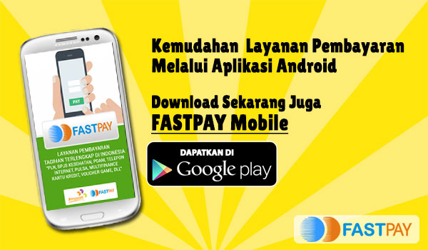 Fastpay Mobil Mudah Dan Cepat | LOKET PPOB FASTPAY