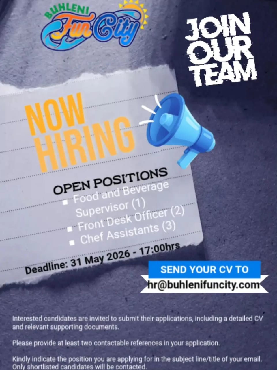 Food and Beverages Supervisor (1), Front Desk Officer (2) and Chef Assistants (2)
