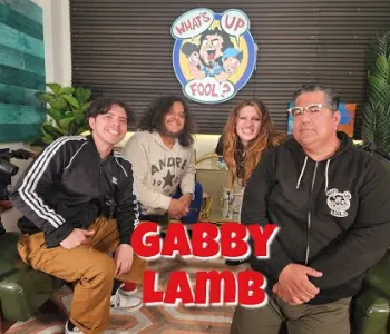 Thumbnail for WHAT'S UP FOOL? PODCAST EP 475 - Gabby Lamb
