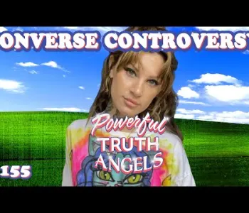 Thumbnail for CONVERSE CONTROVERSY ft. Gabby Lamb | Powerful Truth Ange...