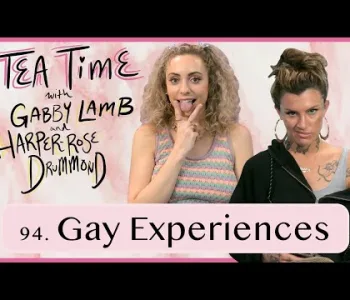 Thumbnail for 94. Gay Experiences | Tea Time with Gabby Lamb and Harper...