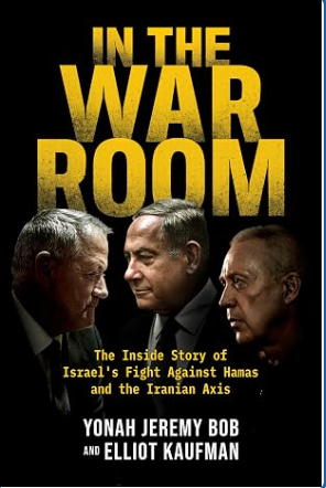 Bok In the War Room: The Inside Story of Israel's Fight Against Hamas and the Iranian Axis  för ca 190 kr