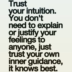 Trust your intuition and inner guidance