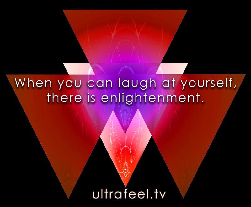 Enlightenment: Laughing at yourself
