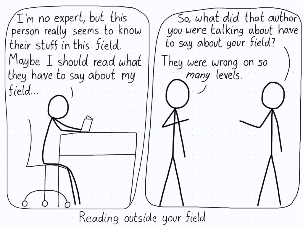 Person is reading a book and thinks the author is quite insightful. Later, a friend asks if the author has some interesting insights in their own field, and the person exclaims that the "expert" is an idiot.