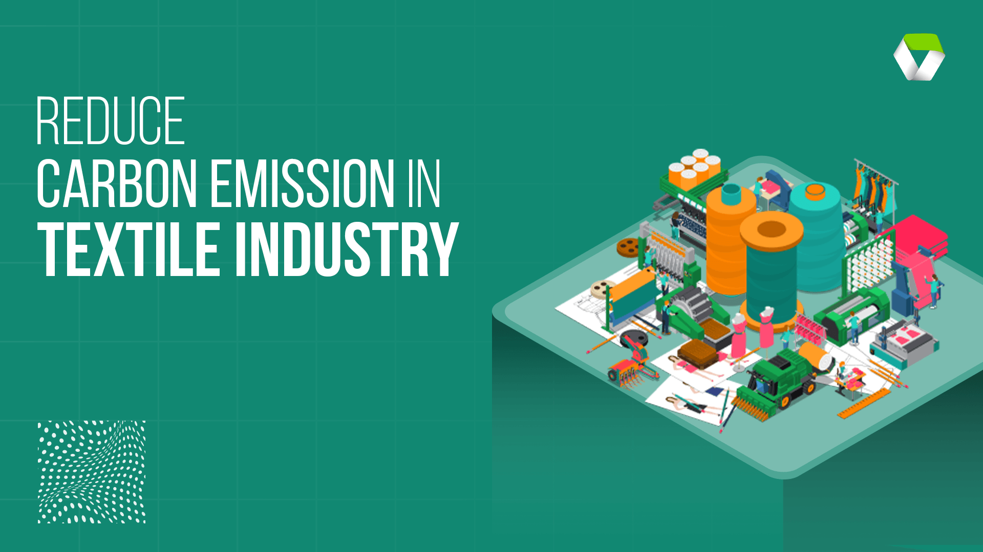 10 Ways in which a Textile industry can reduce its Carbon (GHG) emissions 
