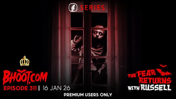 Bhoot.Com Episode 311 (26 Jan 2026)