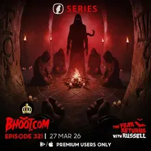 Bhoot.Com Episode 321 (27 March 2026)