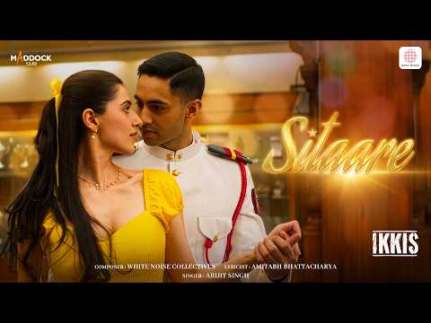 Sitaare (सितारे) Lyrics Arijit Singh | Ikkis Movie
