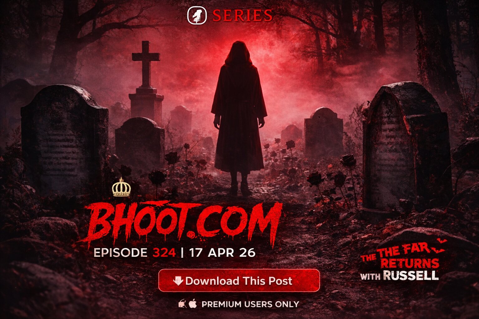 Bhoot.Com Episode 324 (17 April 2026)
