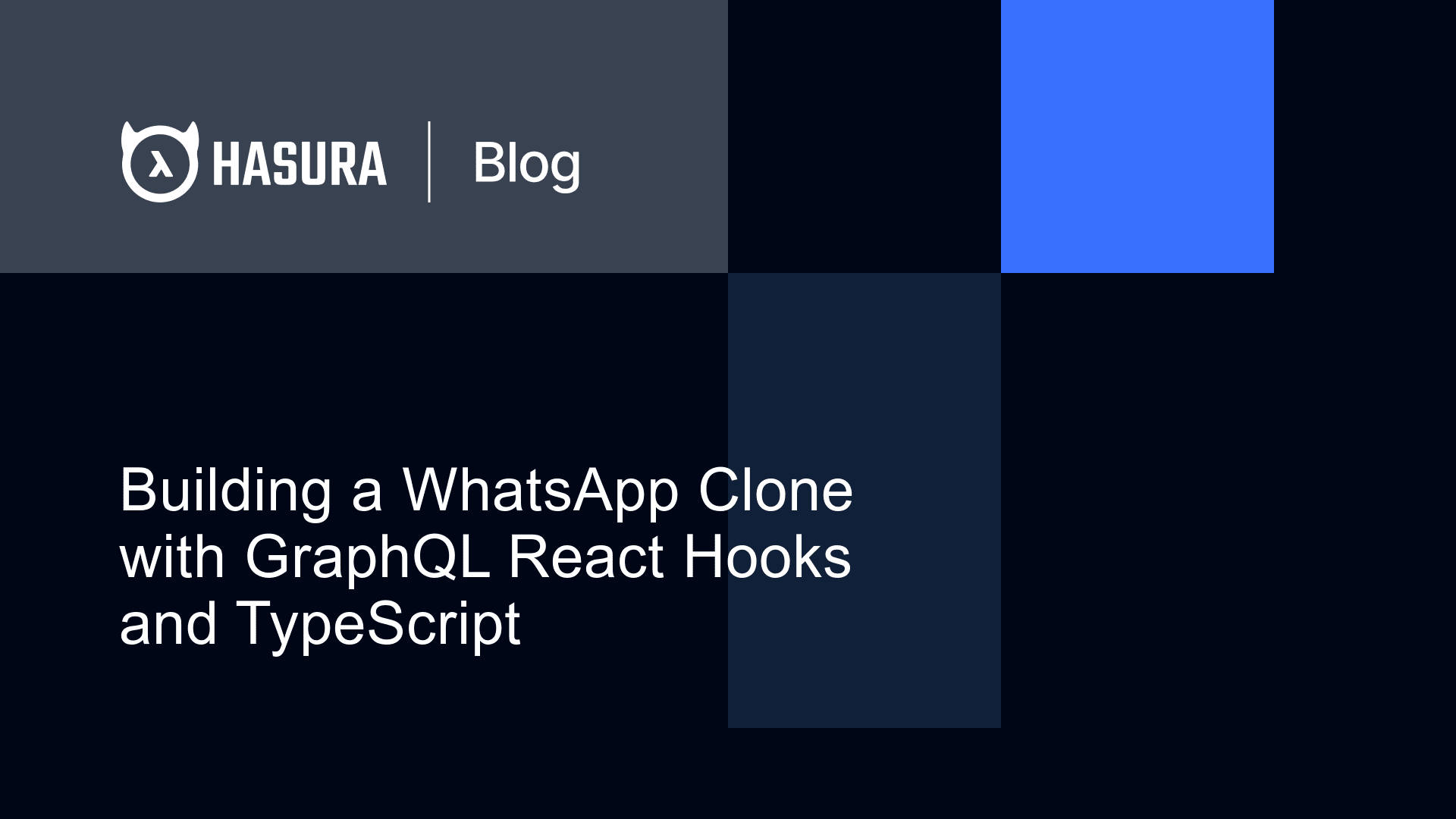 Building a WhatsApp Clone with GraphQL, React Hooks and TypeScript
