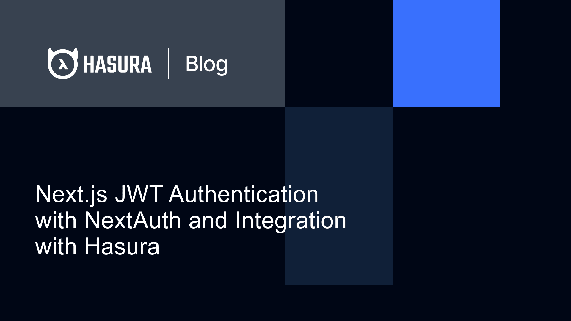 Next.js JWT Authentication with NextAuth and Integration with Hasura