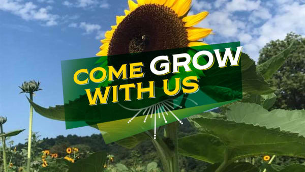Come Grow with Us